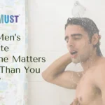Why Men’s Intimate Hygiene Matters More Than You Think?